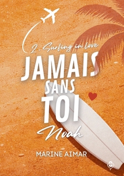 Paperback Surfing in love: Noah (French Edition) [French] Book