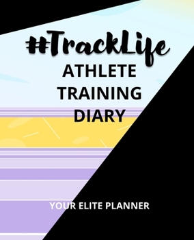 Paperback #TrackLife - Athlete Training Diary: Your Elite Planner Book