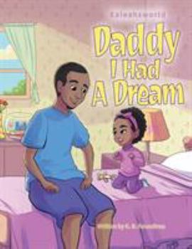 Paperback Daddy I Had a Dream Book