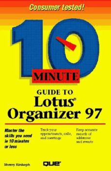 Paperback 10 Minute Guide to Lotus Organizer 97 for Windows 95 Book