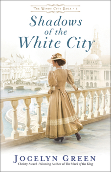 Shadows of the White City - Book #2 of the Windy City Saga