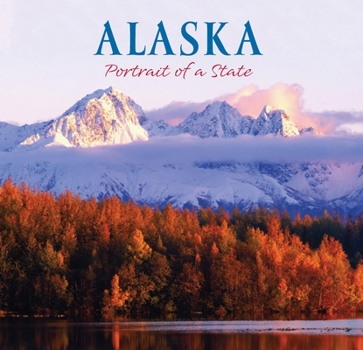 Hardcover Alaska: Portrait of a State Book