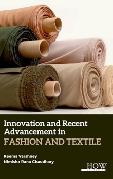 Hardcover Innovation and Recent Advancement In Fashion and Textile Book