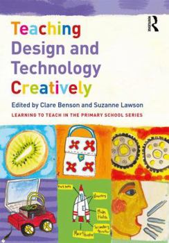 Paperback Teaching Design and Technology Creatively Book