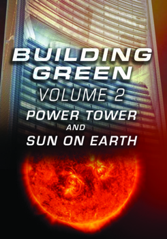 DVD Building Green Volume 2: Power Tower and Sun on Earth Book