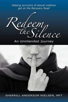 Paperback Redeem the Silence: An Unintended Journey Book