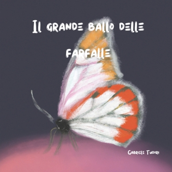 Paperback Il grande ballo delle farfalle [Italian] Book
