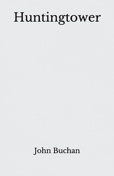 Paperback Huntingtower: Beyond World's Classics Book