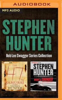 MP3 CD Stephen Hunter Bob Lee Swagger Series Collection (Books 4 and 5): The 47th Samurai, Night of Thunder Book