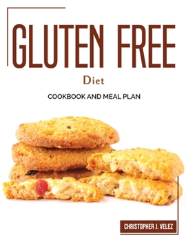 Paperback Gluten Free Diet: Cookbook and Meal Plan Book