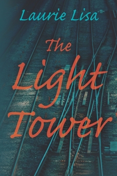 Paperback The Light Tower: A dramatic page-turning mystery about a daughter's search for the truth behind her mother's suicide and her own trauma Book