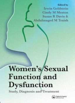 Hardcover Women's Sexual Function and Dysfunction: Study, Diagnosis and Treatment Book