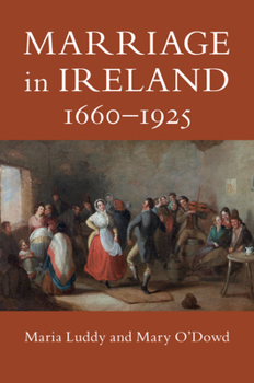 Hardcover Marriage in Ireland, 1660-1925 Book