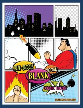 Paperback blank comic book notebook for kids: Notebook and Sketchbook for Kids and Adults to Unleash Creativity Book