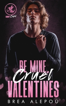 Paperback Be Mine, Cruel Valentines Book