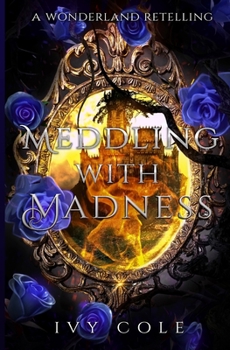 Paperback Meddling With Madness Book