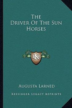 Paperback The Driver Of The Sun Horses Book