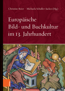 Hardcover Europaische Bild- Und Buchkultur Im 13. Jahrhundert [German] Book