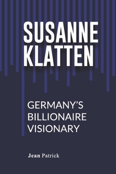 Paperback Susanne Klatten: Germany's Billionaire Visionary Book