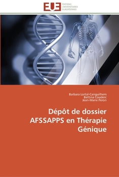 Paperback Dépôt de dossier afssapps en thérapie génique [French] Book