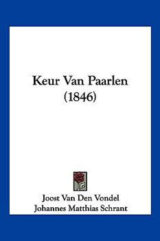 Paperback Keur Van Paarlen (1846) [Chinese] Book