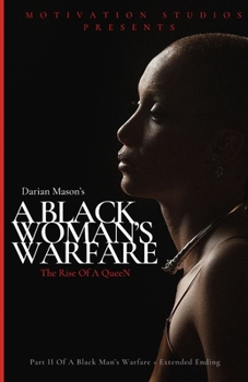 Paperback A Black Woman's Warfare: The Rise Of A Queen Book