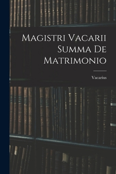 Paperback Magistri Vacarii Summa De Matrimonio [Latin] Book