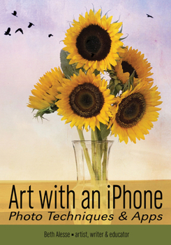 Paperback Art with an iPhone: Photo Techniques & Apps Book