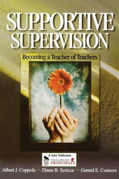 Hardcover Supportive Supervision: Becoming a Teacher of Teachers Book