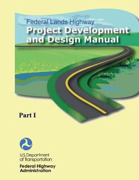 Federal Lands Highway Project Development and Design Manual (Part II)
