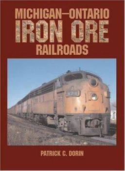 Paperback Michigan-Ontario Iron Ore Railroads Book