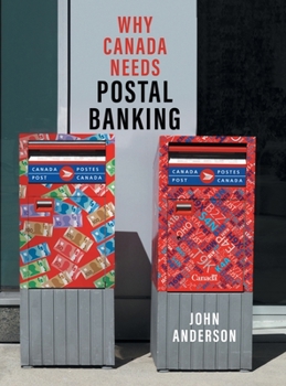 Hardcover Why Canada Needs Postal Banking Book