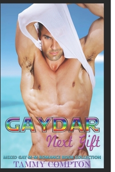 Paperback Gaydar Next Gift: A Mixed Gay M-M Romance Book Collection Book