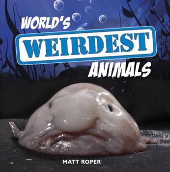 Hardcover World's Weirdest Animals Book