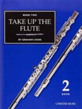 Paperback Take Up The Flute Book 2 Book