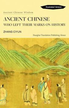 Hardcover Ancient Chinese Who Left Their Marks on History Book