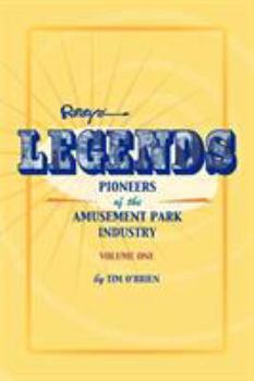 Paperback Legends: Pioneers of the Amusement Park Industry Book