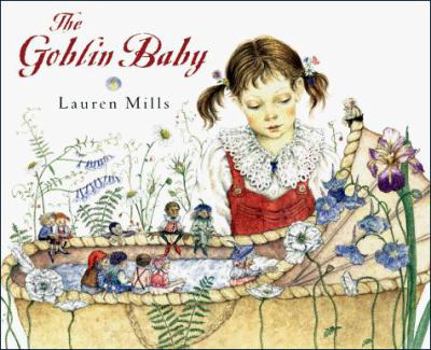 Hardcover The Goblin Baby: Adapted from a Story by Andrew Lang Book