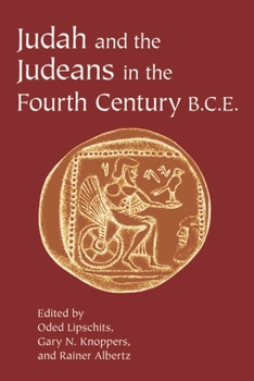 Hardcover Judah and the Judeans in the Fourth Century B.C.E. Book