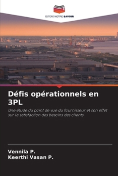 Défis opérationnels en 3PL (French Edition)