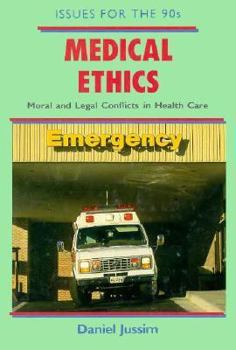 Hardcover Medical Ethics: Moral and Legal Conflicts in Health Care Book
