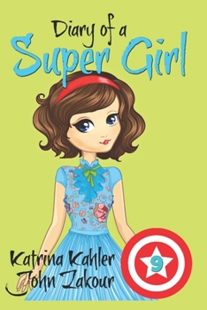 Paperback Diary of a Super Girl - Book 9: The New Girl Book