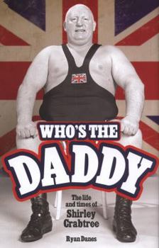 Hardcover Who's the Daddy?: The Biography of Big Daddy Book