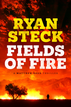 Fields of Fire - Book #1 of the Matthew Redd Thriller