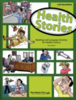 Paperback Health Stories Low Beginning: Reading and Language Activities for Healthy Choices Book