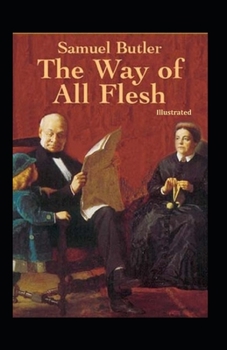Paperback The Way of All Flesh Illustrated Book