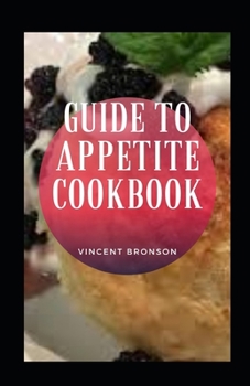 Paperback Guide to Appetite Cookbook Book