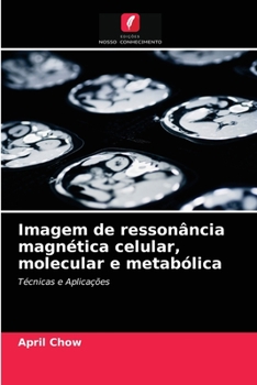 Paperback Imagem de ressonância magnética celular, molecular e metabólica [Portuguese] Book