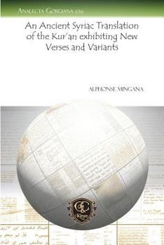 Paperback An Ancient Syriac Translation of the Kur'an Exhibiting New Verses and Variants Book