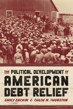 Paperback The Political Development of American Debt Relief Book